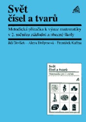 Svět čísel a tvarů - Matematika pro 2. ročník základní školy | HOŠPESOVÁ, Alena, KUŘINA, František, DIVÍŠEK, Jiří