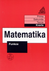 Matematika pro nižší ročníky víceletých gymnázií - kvarta | ŠIMŠA, Jaromír, HERMAN, Jiří, JANČOVIČOVÁ, Eva, CHRÁPAVÁ, Vítězslava