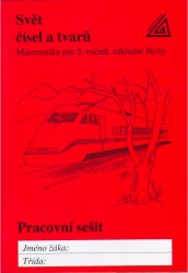 Svět čísel a tvarů - Matematika pro 5. ročník základní školy | HOŠPESOVÁ, Alena, KUŘINA, František, DIVÍŠEK, Jiří