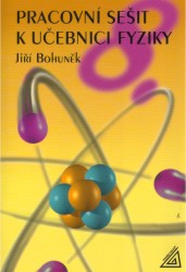 Pracovní sešit k učebnici Fyzika pro 8. ročník ZŠ | BOHUNĚK, Jiří