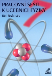 Pracovní sešit k učebnici Fyzika pro 7. ročník ZŠ | BOHUNĚK, Jiří