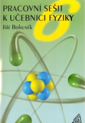 Pracovní sešit k učebnici fyziky pro 6. ročník ZŠ | BOHUNĚK, Jiří