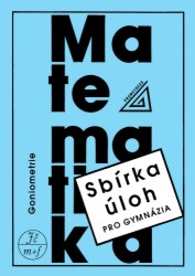 Sbírka úloh pro gymnázia – Goniometrie | ODVÁRKO, Oldřich