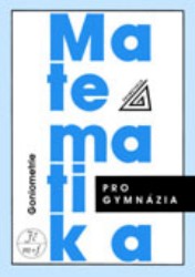 Matematika pro gymnázia -  Goniometrie | ODVÁRKO, Oldřich