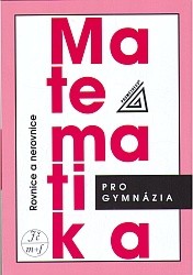 Matematika pro gymnázia - Rovnice a nerovnice | BOČEK, Leo, ZHOUF, Jaroslav, CHARVÁT, Jura