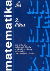 Matematika pro SOŠ a studijní obory SOU – 2. část | ODVÁRKO, Oldřich