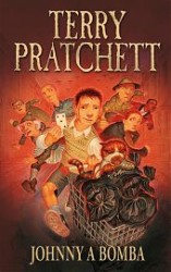 Johnny a bomba | PRATCHETT, Terry