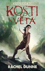 Kosti světa | DUNNE, Rachel