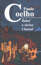 Ďábel a slečna Chantal | COELHO, Paulo