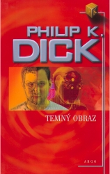 Temný obraz | DICK, Philip K.