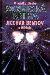 Kosmická kniha | BENTOV, Jicchak, MIRTALA