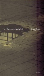 Hagibor | SLAVICKÁ, Milena