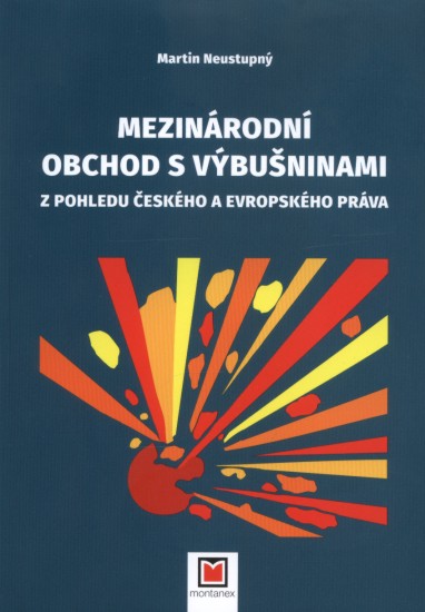 Mezinárodní obchod s výbušninami z pohledu českého a evropského práva