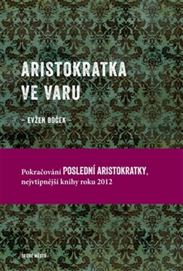 Aristokratka ve varu | BOČEK, Evžen