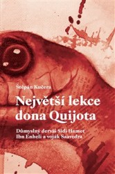 Největší lekce dona Quijota | KUČERA, Štěpán