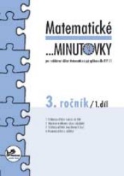 Matematické ...minutovky - 3. ročník - 1. díl | MOLNÁR, Josef, MIKULENKOVÁ, Hana