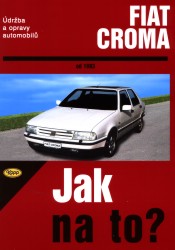 Levně Údržba a opravy automobilů Fiat Croma