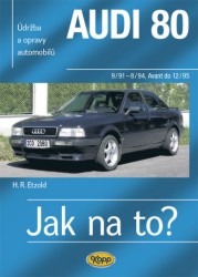 Levně Údržba a opravy automobilů Audi 80 a Avant
