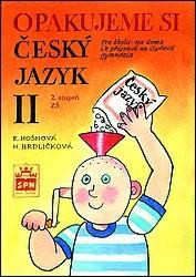 Opakujeme si český jazyk II | HRDLIČKOVÁ, Hana, HOŠNOVÁ, Eva