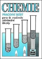 Chemie pro 9. ročník základní školy | ČTRNÁCTOVÁ, Hana, SVOBODOVÁ, Miloslava, ZEMÁNEK, František, SEJBAL, Jan, DUŠEK, Bohuslav, NOVOTNÝ, Petr