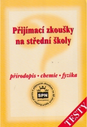 Přijímací zkoušky na střední školy | TESAŘ, Jiří, ČTRNÁCTOVÁ, Hana, BIČÍK, Vítězslav, BIČÍKOVÁ, Ludmila, KLÍMOVÁ, Helena, VAŇKOVÁ, Věra, JOACHIM, František