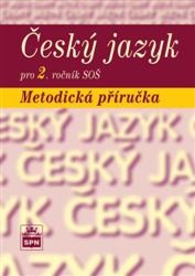 Český jazyk pro 2. ročník SOŠ | ČECHOVÁ, Marie, KRAUS, Jiří, STYBLÍK, Vlastimil