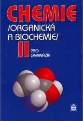 Chemie II pro gymnázia | KOLÁŘ, Karel, KODÍČEK, Milan, POSPÍŠIL, Jiří