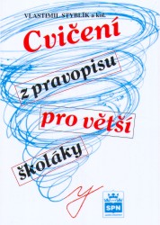 Cvičení z pravopisu pro větší školáky | STYBLÍK, Vlastimil, HRDLIČKOVÁ, Hana, VITVAROVÁ, Jiřina, FOLTÝN, Jiří