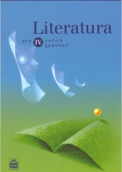 Literatura pro IV. ročník gymnázií | SOUKAL, Josef