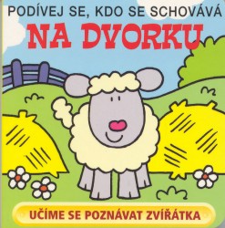 Na dvorku - Podívej se,kdo se schovává