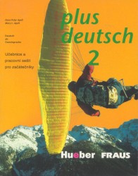 Plus Deutsch 2 | APELTOVÁ, Mary L., APELT, Hans-Peter