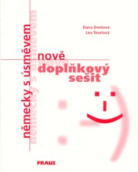 Německy s úsměvem - nově. Doplňkový sešit | DRMLOVÁ, Dana, TESAŘOVÁ, Lea