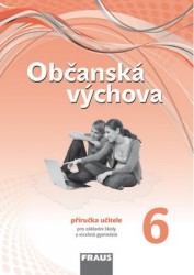 Občanská výchova 6 pro základní školy a víceletá gymnázia (nová generace)