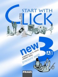 Start with Click New 3 - Pracovní sešit | KARÁSKOVÁ, Miluška, ŠÁDEK, Jiří