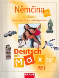 Deutsch mit Max A1 / díl 2 | FIŠAROVÁ, Olga, ZBRANKOVÁ, Milena