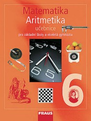 Matematika 6 - Aritmetika | FUCHS, Eduard, TLUSTÝ, Pavel, BINTEROVÁ, Helena