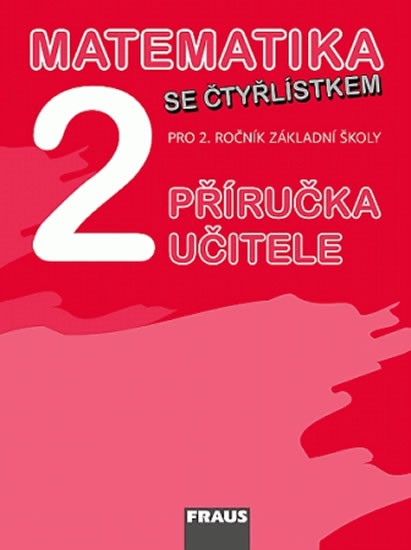 Matematika se Čtyřlístkem pro 2. ročník základní školy