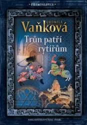 Levně Přemyslovci 3 - Trůn patří rytířům