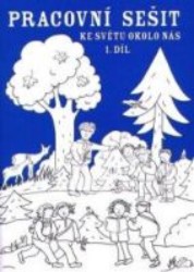 Pracovní sešit ke Světu okolo nás pro 2. ročník 1. díl | BRADÁČOVÁ, Lenka, REZUTKOVÁ, Hana