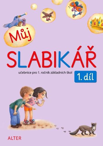 Levně Můj slabikář - 1. díl