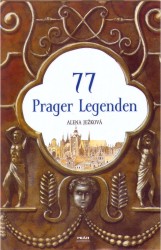 77 Prager Legenden | JEŽKOVÁ, Alena