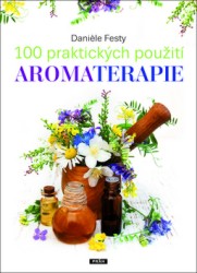 Levně 100 praktických použití aromaterapie