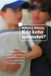 Kdo koho vychovává? | DOHERTY, William J.