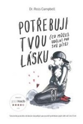 Potřebuji tvou lásku