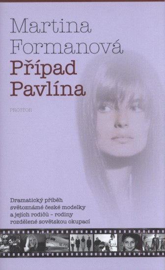 Případ Pavlína | FORMANOVÁ, Martina