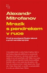 Mrazík s pendrekem v ruce | MITROFANOV, Alexandr