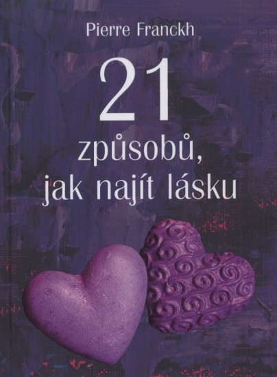 21 způsobů, jak najít lásku