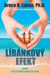 Líbánkový efekt | LIPTON, Bruce H.