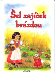 Šel zajíček brázdou