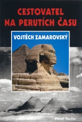 Cestovatel na perutích času Vojtěch Zamarovský | TOUFAR, Pavel